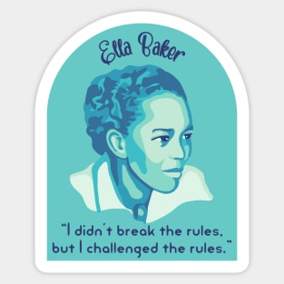 Ella Baker Portrait and Quote Sticker